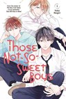 Those Not-So-Sweet Boys 1 - Yoko Nogiri - 9781646511747