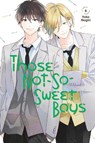 Those Not-So-Sweet Boys 6 - Yoko Nogiri - 9781646513628
