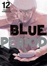 Blue Period 12 - Tsubasa Yamaguchi - 9781646515677