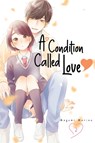 A Condition Called Love 2 - Megumi Morino - 9781646517572