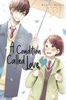 A Condition Called Love 3 - Megumi Morino - 9781646517589