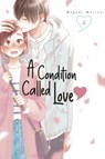 A Condition Called Love 4 - Megumi Morino - 9781646517596