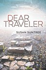 Dear Traveler - Susan Suntree - 9781646626427