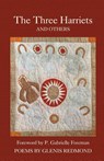 The Three Harriets and Others - Glenis Redmond - 9781646627745