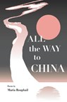 All the Way to China - Maria Rouphail - 9781646629633