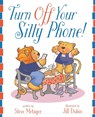 Turn Off Your Silly Phone! - Steve Metzger - 9781646631285