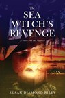 The Sea Witch's Revenge - Susan Diamond Riley - 9781646637904