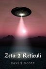 Zeta 2 Reticuli - David Scott - 9781646696673
