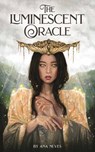 The Luminescent Oracle -  - 9781646712267