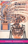 The Melting Pot - Israel Zangwill - 9781646794676