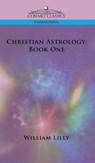 Christian Astrology - William Lilly - 9781646796649
