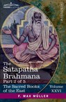 The Satapatha Brahmana, Part 2 of 5 - F. Max Müller - 9781646798049