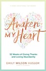 Hussem, E: Awaken My Heart - Emily Wilson Hussem - 9781646800216