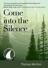 Come Into the Silence: 30 Days with Thomas Merton - Thomas Merton - 9781646800414