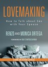 Lovemaking: How to Talk about Sex with Your Spouse - Renzo Ortega - 9781646803712