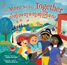 The More We Get Together (Bilingual Burmese & English) - Celeste Cortright - 9781646866908