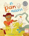 El Pan Mascota: Una Historia de Masa Madre - Kate Depalma - 9781646868766