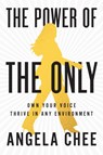 The Power of the Only - Angela Chee - 9781646871704
