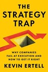The Strategy Trap - Kevin Ertell - 9781646872381