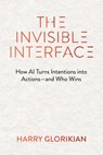 The Invisible Interface - Harry Glorikian - 9781646872480