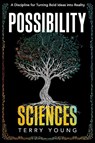 Possibility Sciences - Terry Young - 9781646873036