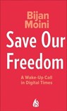 Save Our Freedom - Bijan Moini - 9781646906086