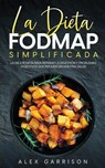La Dieta FODMAP Simplificada - Alex Garrison - 9781646946488