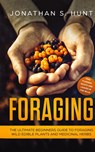 Foraging - Jonathan S Hunt - 9781646949892