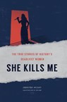 She Kills Me - Jennifer Wright - 9781647000004