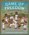 Game of Freedom - Duncan Tonatiuh - 9781647008253