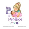 P is for Penelope - Veronica Hernandez-Shepard - 9781647024758
