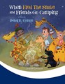 When Fred the Snake and Friends Go Camping - Peter B Cotton - 9781647042394