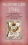 Valentine's Day 1946 - Linda Mahkovec - 9781647046729