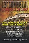 Lest Darkness Fall & Timeless Tales Written in Tribute - L. Sprague de Camp ; Frederik Pohl ; David Drake ; S. M. Stirling ; David Weber ; Harry Turtledove ; Alexei Panshin - 9781647100247