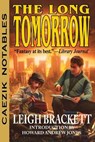 The Long Tomorrow - Leigh Brackett - 9781647100315