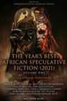 The Year's Best African Speculative Fiction (2021) - Oghenechovwe Donald Ekpeki - 9781647101282