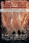 In the Court of the Crimson Kings - S. M. Stirling - 9781647101336
