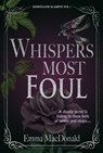 Whispers Most Foul - Emma MacDonald - 9781647101473