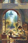 Student’s Literary Toolkit: The Most Dangerous Game, The Story of an Hour, & The Garden Party - Richard Connell ; Kate Chopin ; Katherine Mansfield ; Charlotte Fiehn - 9781647101534