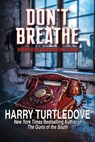 Don't Breathe - Harry Turtledove - 9781647101688