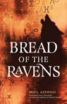 Bread of the Ravens - Aksil Azergui - 9781647126797