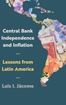 Central Bank Independence and Inflation - Luis I. Jacome - 9781647126872