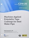 AWWA C214-20 Machine-Applied Polyolefin Tape Coatings for Steel Water Pipe - AWWA - 9781647170417