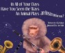 In All of Your Days Have You Seen the Ways an Animal Plays an Instrument? - BAKER,  Lisa - 9781647181130