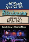 All Roads Lead to The Birchmere - Gary Oelze ; Stephen Moore - 9781647189693