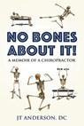 No Bones about It - Jt Anderson DC - 9781647191795