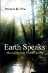 Earth Speaks - Pamela Kribbe - 9781647192600
