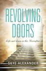Revolving Doors - Skye Alexander - 9781647198329
