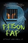 Prison Rap - Arthur Lee Hall - 9781647199753