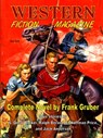 Western Fiction Magazine #1, May 2020 - Frank Gruber ; S Omar Barker ; Ralph Berard - 9781647200732